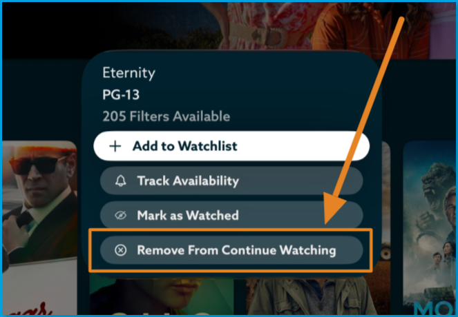 Remove_from_continue_watching.png | CONTENT | Title menu for Eternity showing Add to Watchlist, Track Availability, Mark as Watched, and Remove From Continue Watching options, with an orange arrow pointing to the Remove From Continue Watching button.