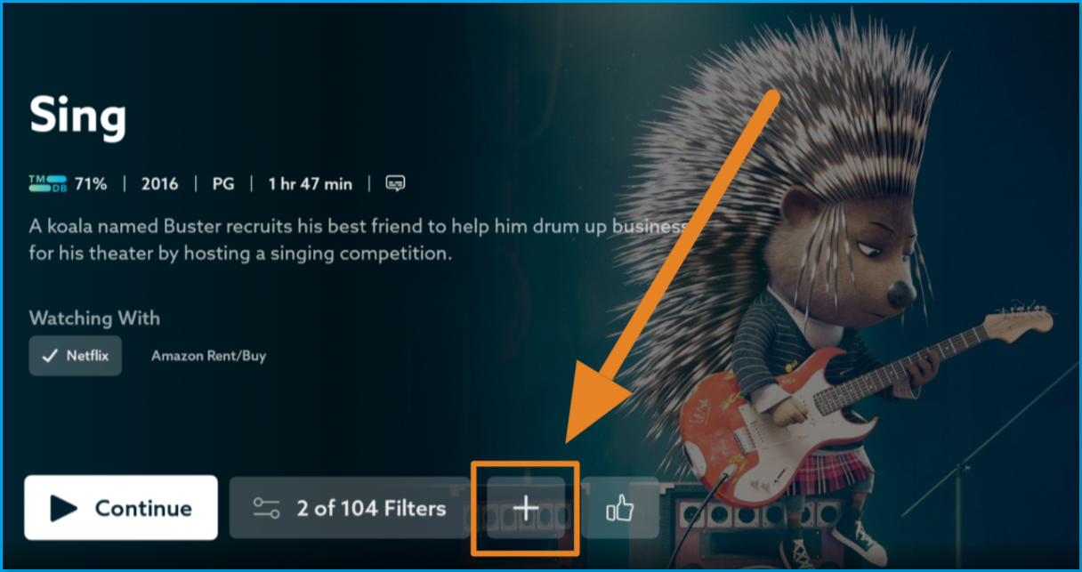 add_to_watchlist_tv.png | CONTENT: Sing title page in the VidAngel TV app, with an arrow pointing to the plus (+) button used to add the movie to My Watchlist.