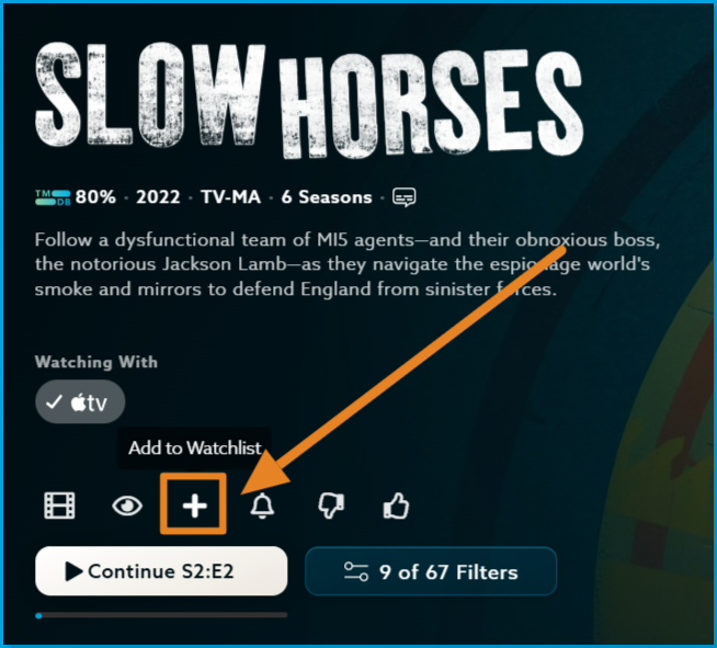 Add_to_watchlist_web.png | CONTENT: Slow Horses title page on the VidAngel website, with an arrow pointing to the plus (+) button labeled “Add to Watchlist.” 