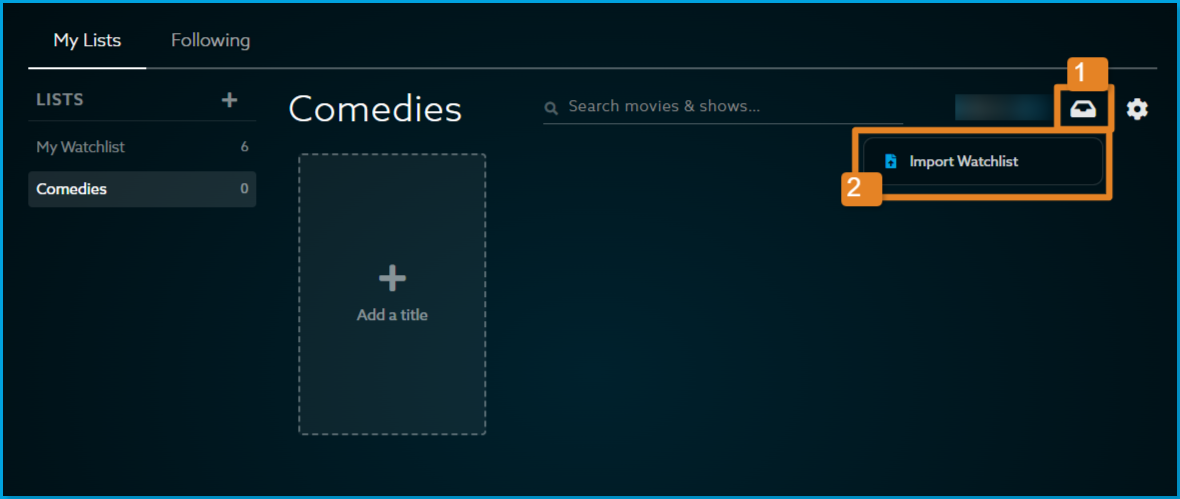 Import_watchlist_1.png | CONTENT: Comedies watchlist on the VidAngel website, with step 1 marking the tray icon at the top right and step 2 marking the Import Watchlist option in its menu.