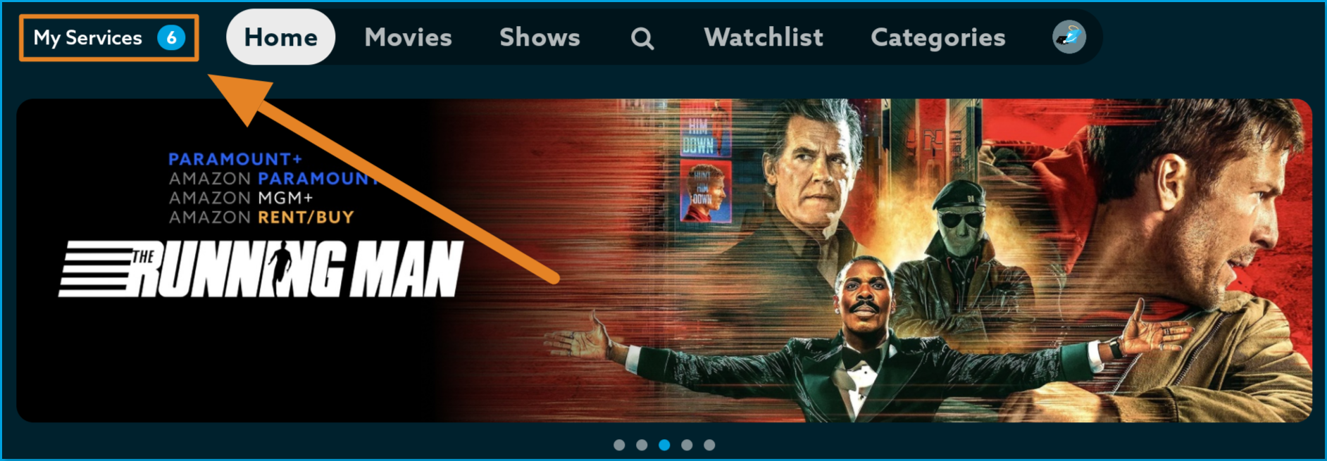 Browse_by_sub_TV_1.png | CONTENT: VidAngel TV home page featuring The Running Man (Paramount+, Amazon Paramount+, Amazon MGM+, Amazon Rent/Buy) in the banner, with an orange arrow pointing to the My Services button (showing 6) in the top left corner of the menu bar, next to Home, Movies, Shows, Search, Watchlist, Categories, and the profile icon